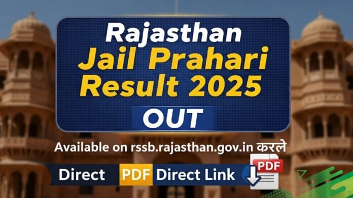 Rajasthan Jail Prahari Result 2025 OUT