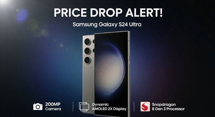 Samsung Galaxy s24 Ultra Price Drop